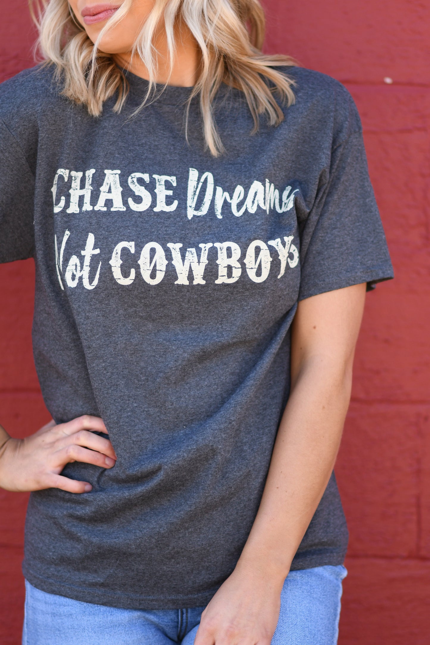 Chase Dreams Not Cowboys Tee