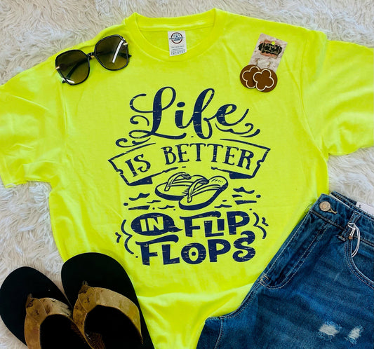 Life is Better in Flip Flops Tee